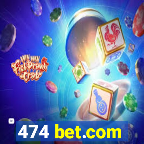 474 bet.com